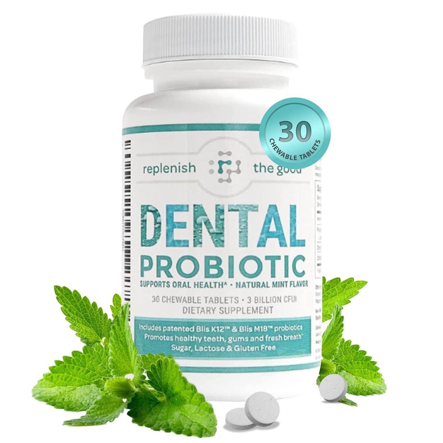 Replenish the Good Dental Probiotic, 30 Sugar Free Chewable Tablets, Mint Flavor - Vegan Supplements w/BLIS K12 & M18 - Boosts Oral Health - Fights Bad Breath (Halitosis), Tooth Decay, Strep Throat