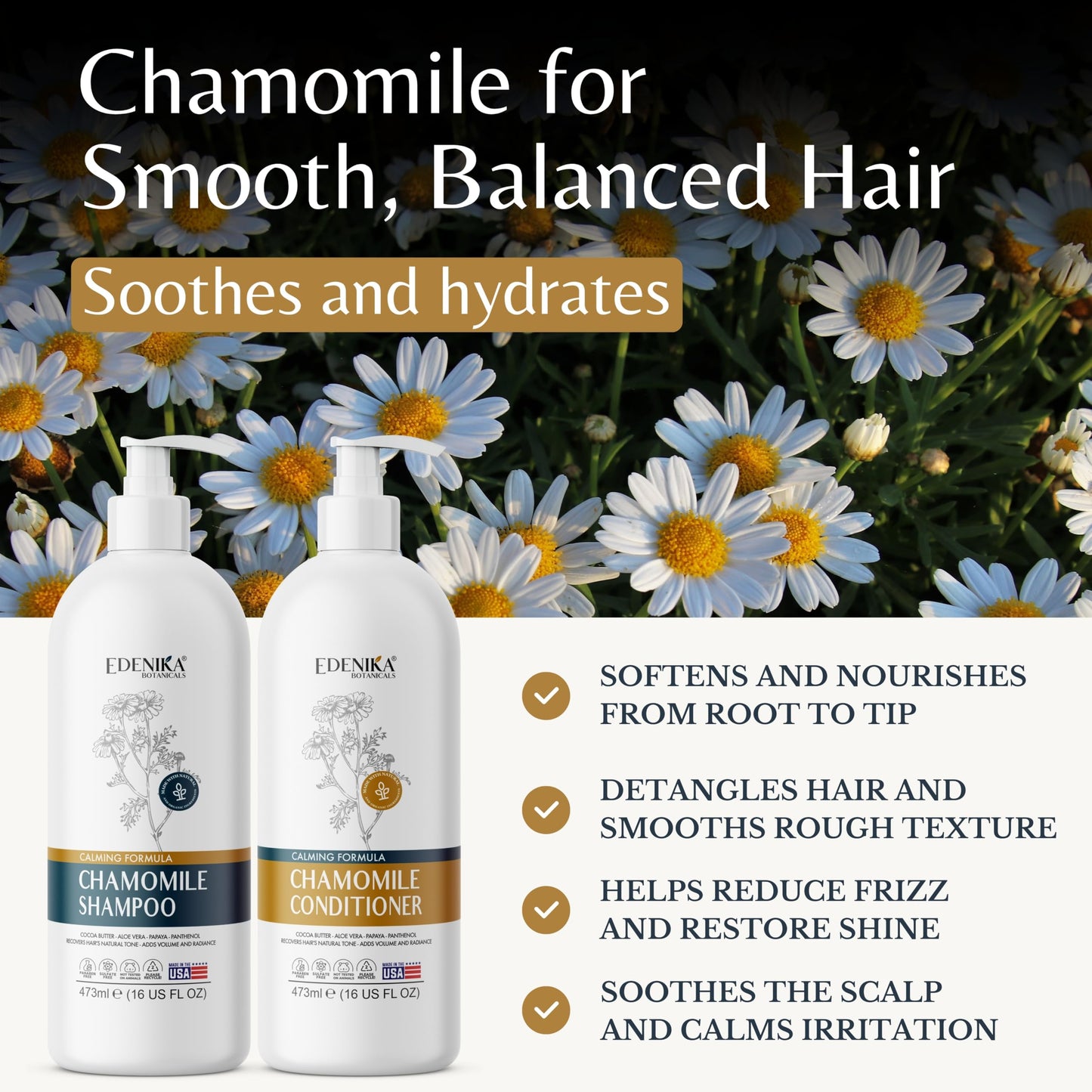 Edenika Botanicals Chamomile Shampoo and Conditioner Set, Calming Formula with Certified Organic and Natural Ingredients Intense Nourishment Makes Hair Feel Soft and Smooth 16oz Each