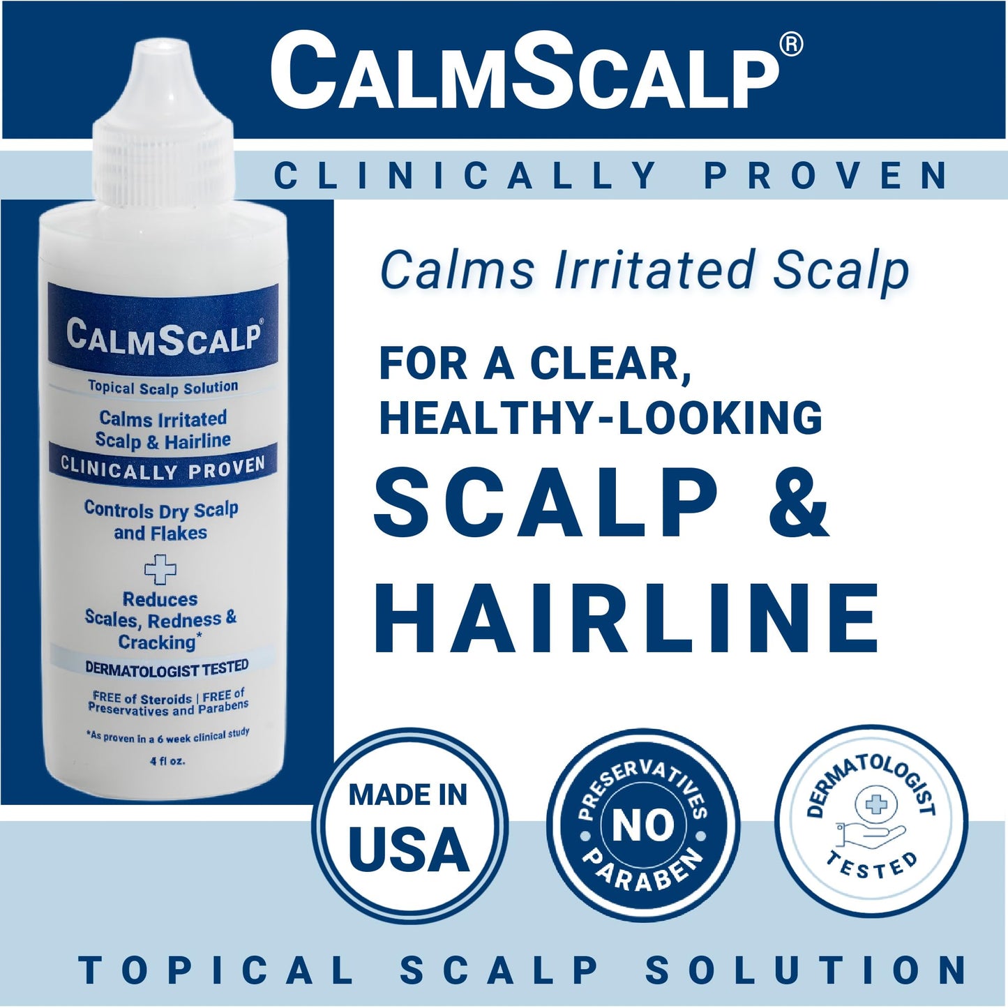 CalmScalp Scalp Solution | Calms Irritated, Itchy Scalp and Scalp Psoriasis | Dry Scalp Treatment | Reduces Scales, Flakes & Redness | Clinically Proven | Start Seeing Results in 1 week | 4 oz