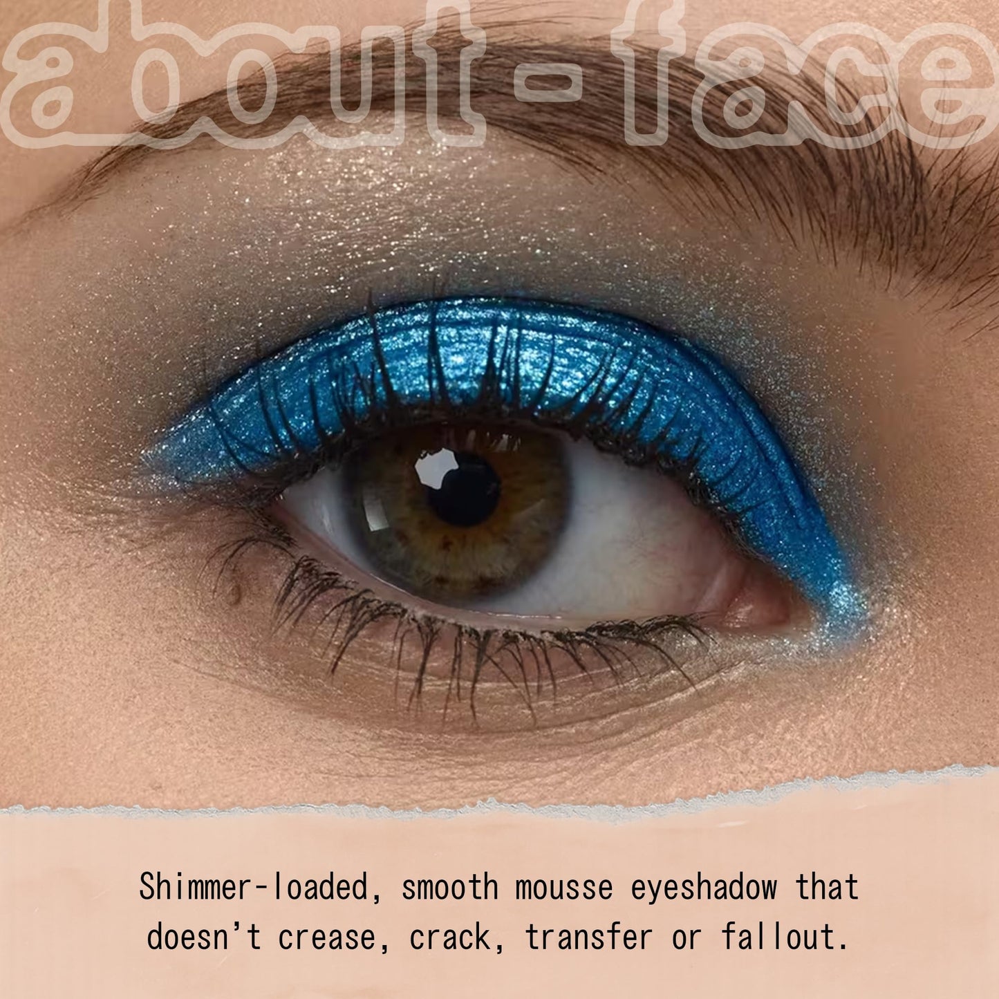 About-face Fractal Glitter Eye Paint Above Santorini – Smudge-Proof, Long-Lasting Liquid Eyeshadow – Intense Sparkle with Mousse Texture – Vegan, Cruelty-Free – 0.13oz (Sapphire)