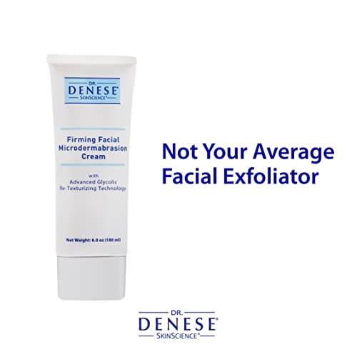Dr. Denese Firming Facial MicroDermabrasion Cream 6 oz ? With Advanced Glycolic Re-Texturizing Technology ? Glycolic Acid, Jojoba Oil & Aloe Vera ? Anti-Aging Exfoliant for Smooth & Radiant Skin