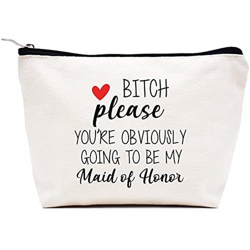 Makeup Bag Cosmetic Bag-Travel Pouch Bridesmaid Gift from Bride Bachelorette Party Present for Maid of Honor Wedding Gifts for Besties Friends Please You're Obviously Going to Be My Maid of Honor