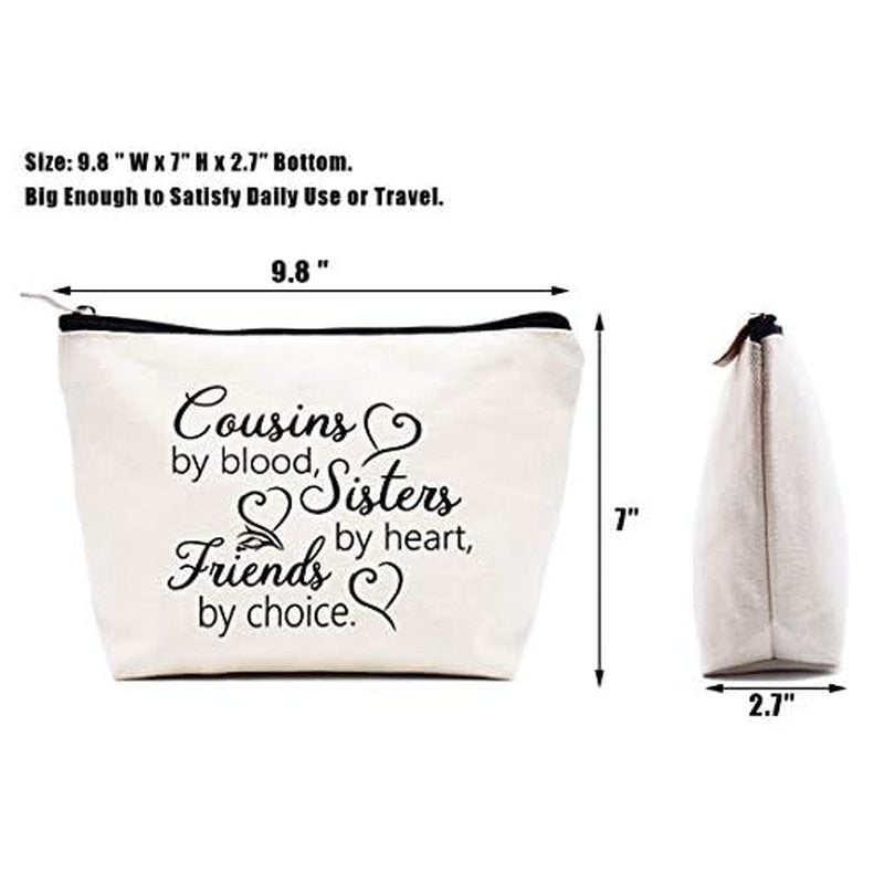 LIBIHUA-Makeup Bag Cosmetic Bag Birthday Graduation Wedding Christmas Gifts for Cousin Women Girls Her Cousins by Blood Sisters by Heart