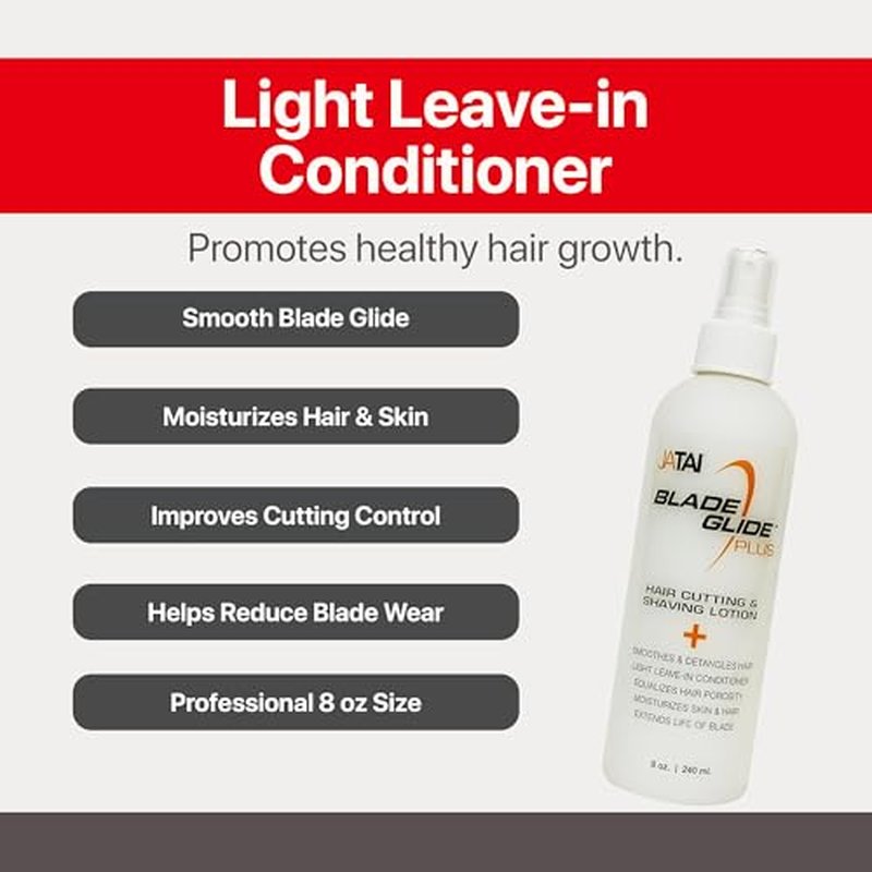 JATAI - Blade Glide Plus - Hair Cutting and Shave Lotion - Moisturizes Skin & Hair - Equalizes Hair Porosity - Extends Life of Blade - With Silicone, Pro Vitamin B5 & Purified Water - 8 Oz