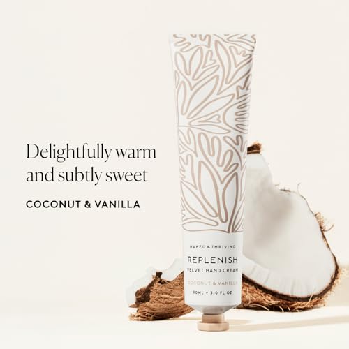 Naked & Thriving Replenish Velvet Hand Cream – Coconut & Vanilla, Fast-Absorbing Hydration