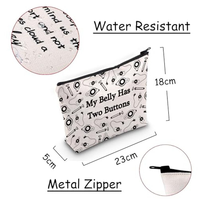 JXGZSO G tube Cosmetic Pouch Feeding Tube Awareness Gifts My Belly Has Two Buttons Makeup Bag After Surgery Recovery Gifts G tubes Gift