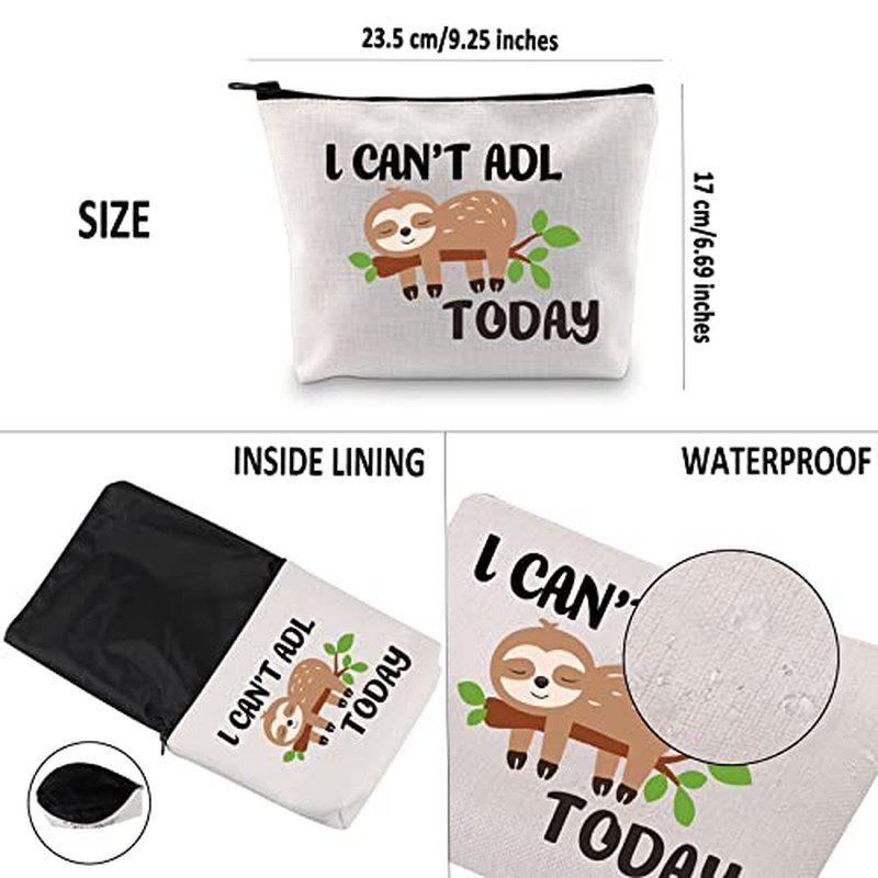 G2TUP Occupational Therapy Therapist Gift I Can't ADL Today Makeup Bag OT Life Sloth Bag Occupational Therapist Joke Gift