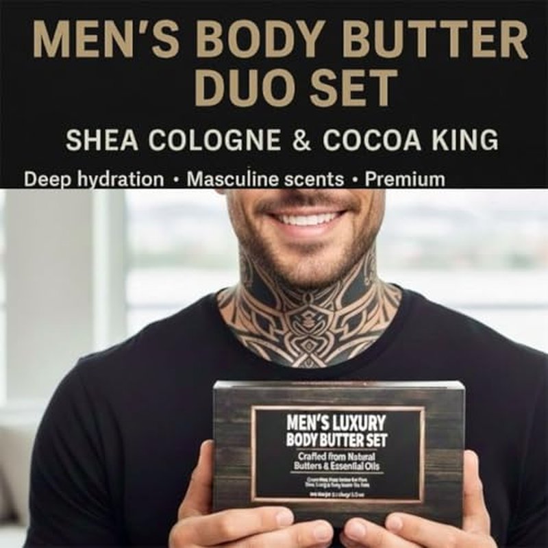 Body Butter for Men Set of 2, Shea Cologne and Cocoa King Set, Body Moisturizer for Men.