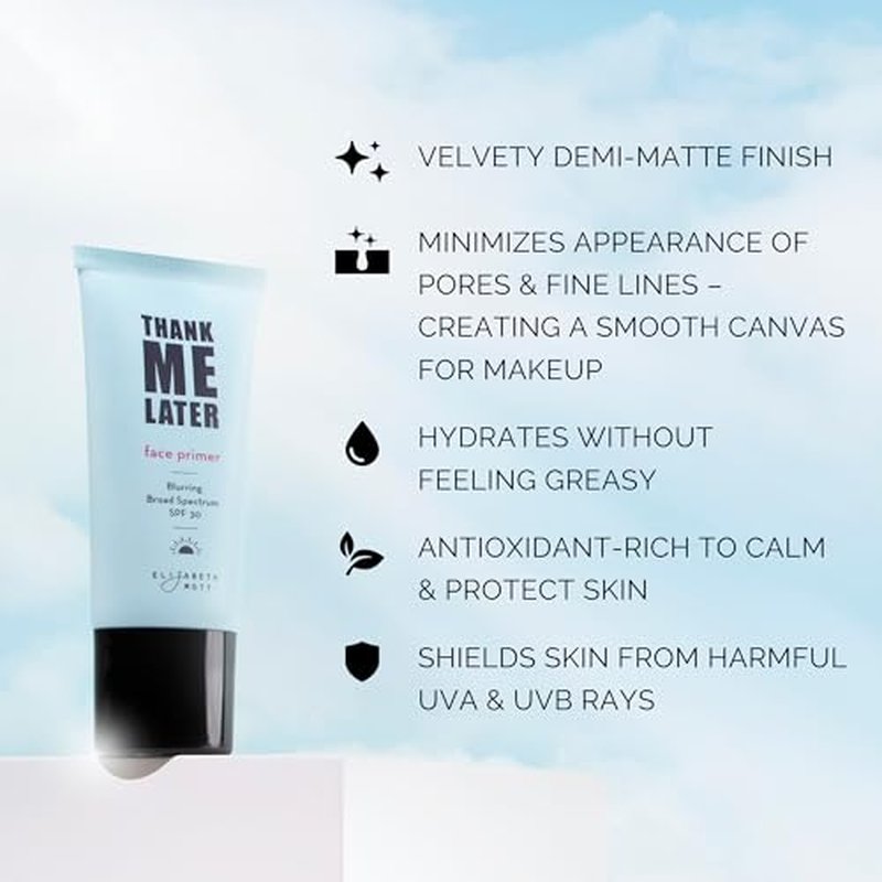 Elizabeth Mott Thank Me Later Blurring Face Primer SPF 30 ? Lightweight, Hydrating Makeup Primer - Smooths Fine Lines & Wrinkles for a Soft-Focus Finish ? Mineral-Based, Cruelty-Free Formula ? 30g