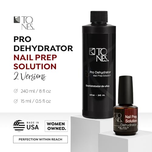 Tones Nail Dehydrator - Professional Grade Prep for Acrylic Powder, Tips, and Gel Polish - Salon Quality, 7-Free and Fast Drying - Made in USA (8 fl Oz / 236 mL)
