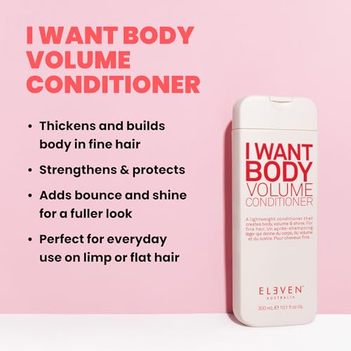 ELEVEN AUSTRALIA I Want Body Volume Conditioner 10.1 Fl Oz - Thickening & Shine