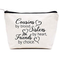 LIBIHUA-Makeup Bag Cosmetic Bag Birthday Graduation Wedding Christmas Gifts for Cousin Women Girls Her Cousins by Blood Sisters by Heart