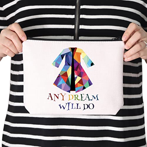 TSOTMO Musical Inspired Gift Any Dream Will Do Musical Theatre Zipper Pouch Makeup Bag (Any dream will do)