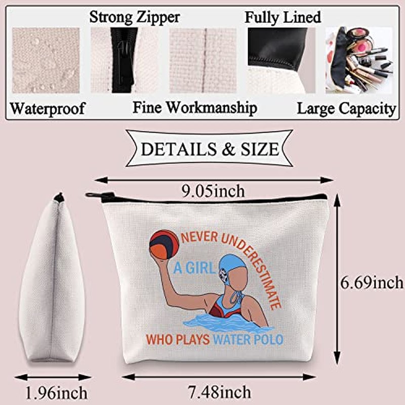 BDPWSS Water Polo Makeup Bag - Player Gift, Never Underestimate a Girl Who Plays Water Polo Toiletry Bag
