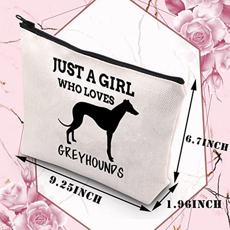 BDPWSS Greyhound Dog Lover Gifts: Just a Girl Who Loves Greyhounds Makeup Bag