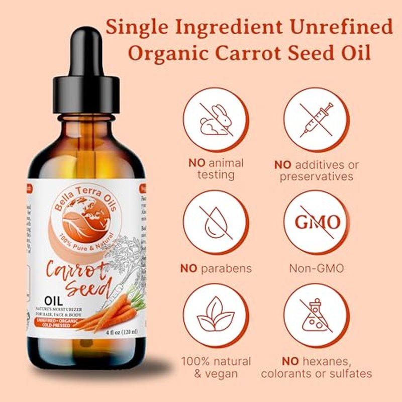 Bella Terra Oils - Organic Carrot Seed Oil 4oz - Celebrate the Nutrient-Rich Legacy of Organic Carrots, High in Vitamin K & Phytosterols, For a Supple & Radiant Appearance