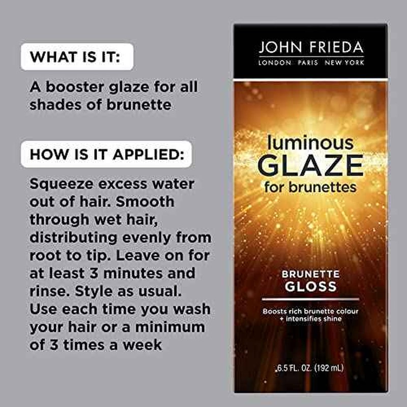 John Frieda Brilliant Brunette Luminous Glaze, Hair Gloss Enhances Rich Color and Boosts Shine for Silky Brunette Hair, Enhances While Mending Damaged Hair Surfaces, 6.5 Oz