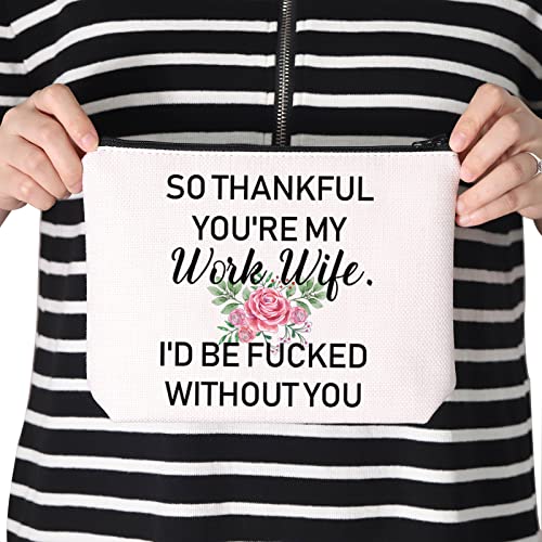 TSOTMO Novelty Work Wife Gift So Thankful You¡¯re My Work Wife Zipper Pouch Makeup Bag (WORK WIFE WITHOUT YOU)