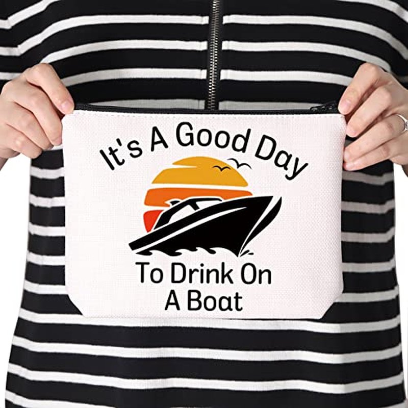 Boating Lover Gift Cruise Trip Gift It's A Good Day To Drink On A Boat Zipper Pouch Makeup Bag (Good Day Boat)