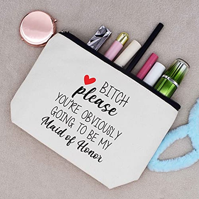 Makeup Bag Cosmetic Bag-Travel Pouch Bridesmaid Gift from Bride Bachelorette Party Present for Maid of Honor Wedding Gifts for Besties Friends Please You're Obviously Going to Be My Maid of Honor