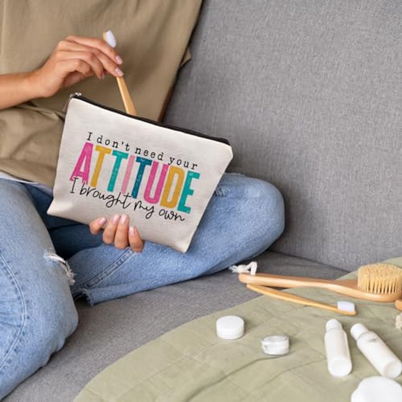 I Don't Need Your Attitude I Brought My Own Funny Makeup Bags for Women, Humorous Sarcastic Gifts for Women, Funny Cosmetic Bags for Women