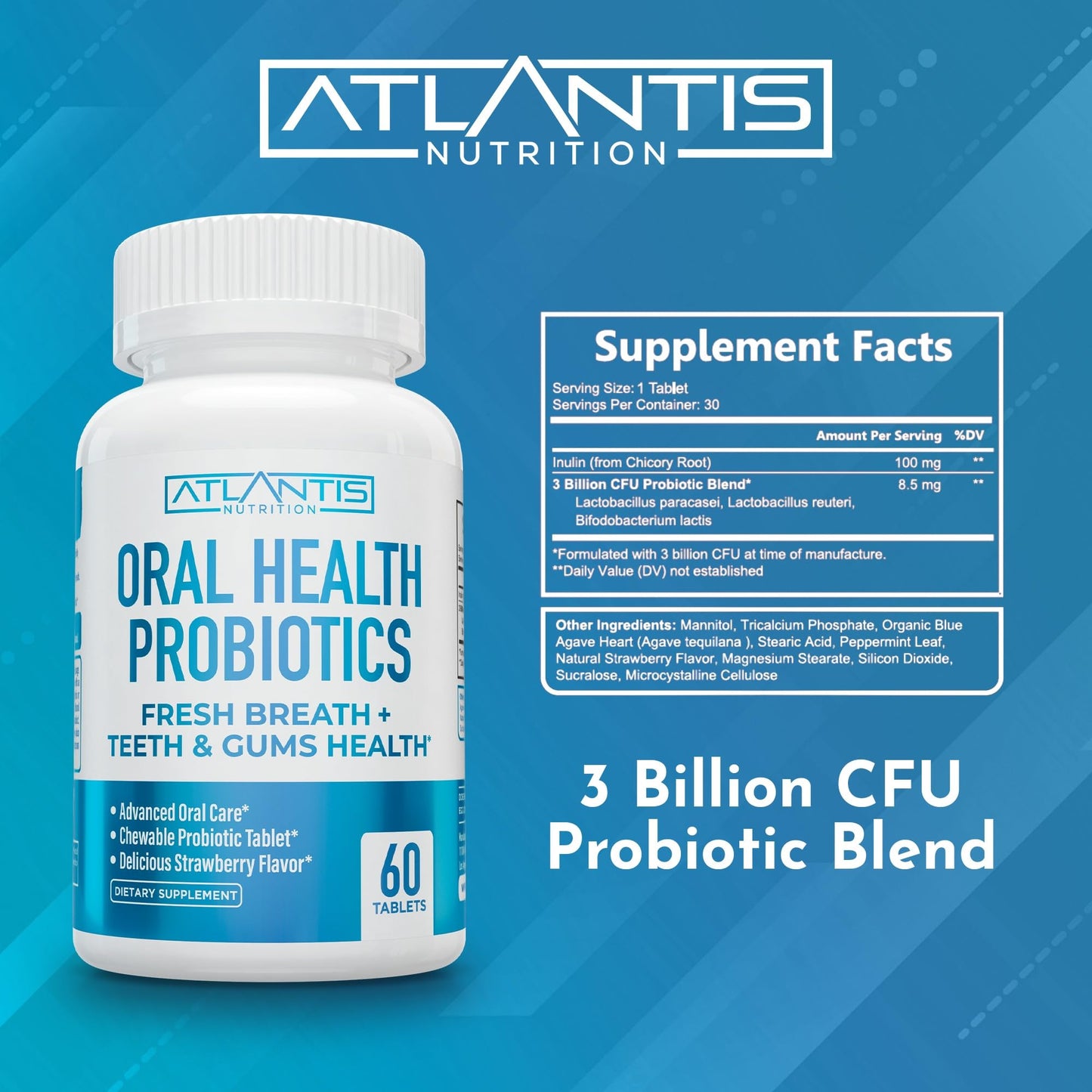 Atlantis Nutrition Oral Probiotics Chewable Tablet - Dental Probiotic for Gum Care & Teeth Care - Bad Breath Treatment for Adults - 3 Billion CFU Probiotic Blend - Strawberry Flavor - 60 Tablets