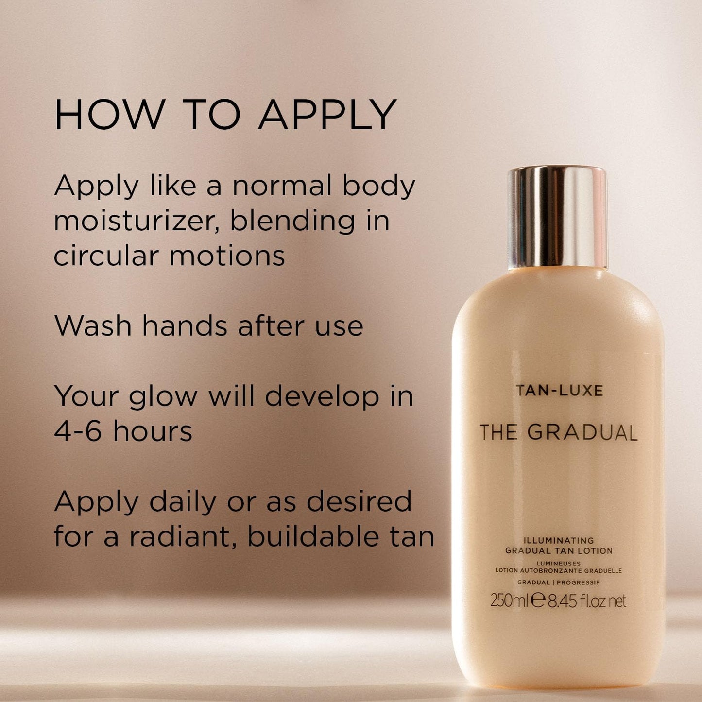 Tan-Luxe The Gradual Illuminating Gradual Tan Lotion, Hydrating Oil-Lotion Hybrid Self Tanner, For Daily Use, Buildable, Natural Glow, Vegan, Cruelty-Free, Streak-Free, 8.45 fl. oz/250 ml Bottle