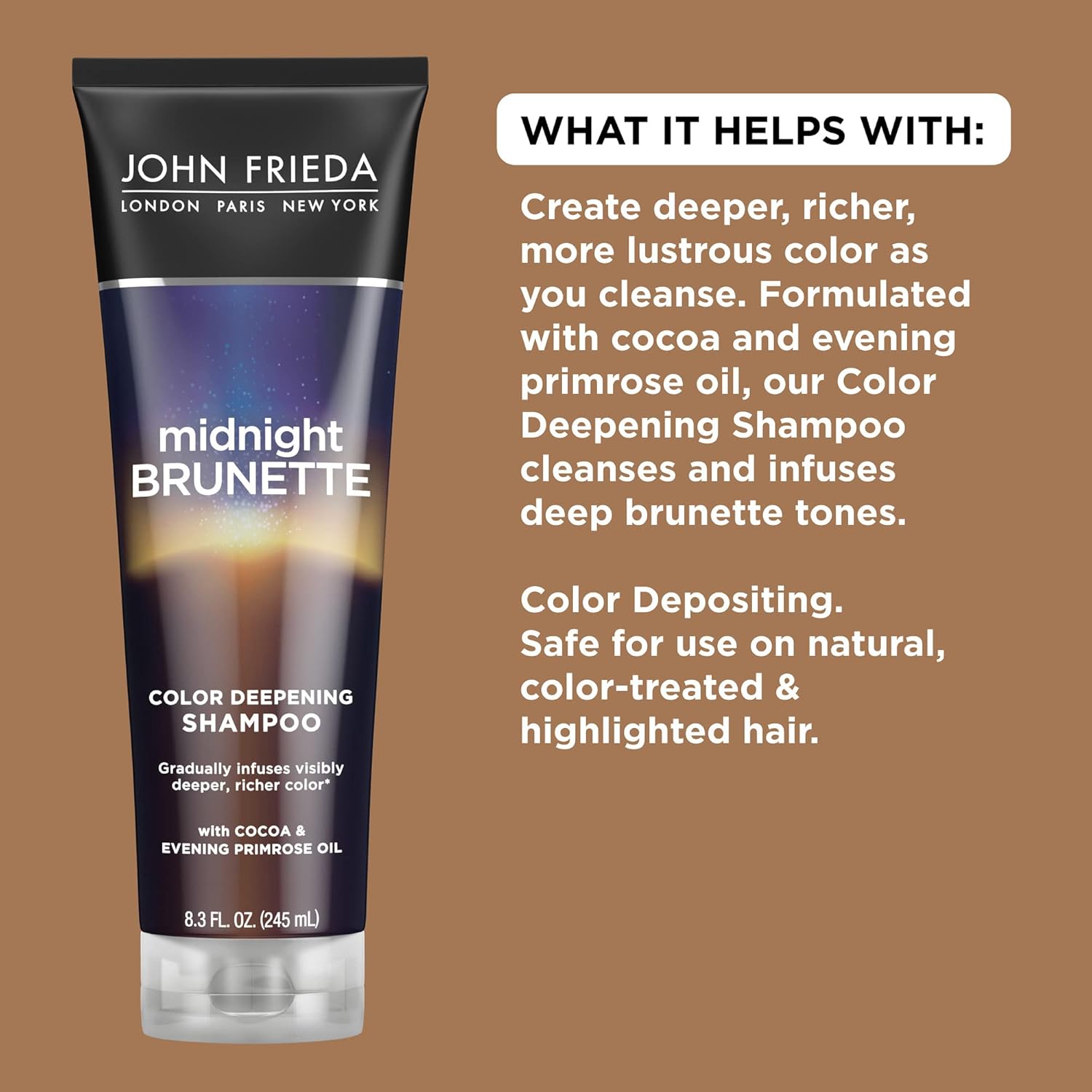 John Frieda Midnight Brunette Shampoo, Color Deepening Shampoo to Enhance and Refresh Brunette Tones, Cocoa and Primrose Oil-Infused Shampoo to Revive Brunette Color, 8.3 Oz
